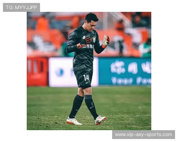 王大雷引领中国足球守门员新风潮，回顾其职业生涯与未来展望